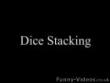 Funny videos : Dice stacking