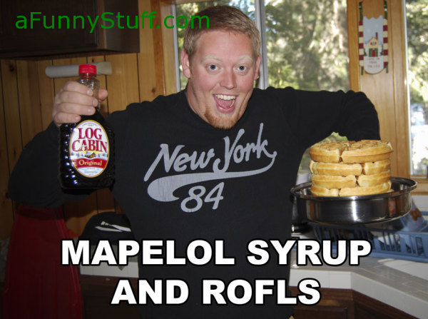 Funny pictures : Mapelol syrup and rofls