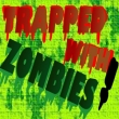 Action games : Trapped with Zombies