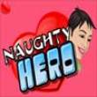 Naughty Hero