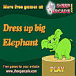 Dress up big elephant