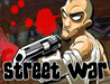 Action games : Street War - Get out of my Town
