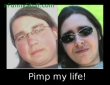 Pimp my life!